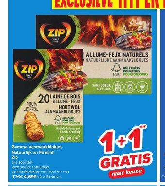 Carrefour Gamma aanmaakblokjes Natuurlijk en Fireball Zip aanbieding