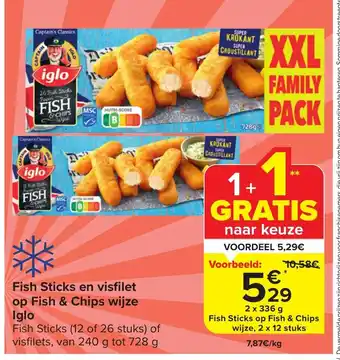 Carrefour Market Fish Sticks en visfilet op Fish & Chips wijze Iglo aanbieding