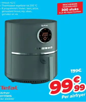 Carrefour Tefal Airfryer EY111B15 aanbieding
