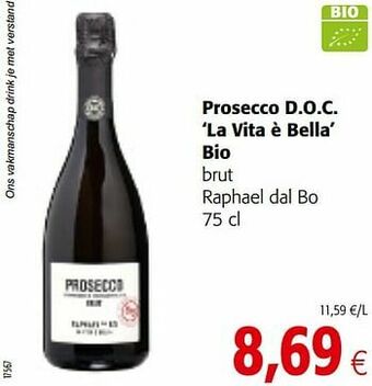 Colruyt Prosecco d.o.c. la vita è bella bio brut raphael dal bo aanbieding