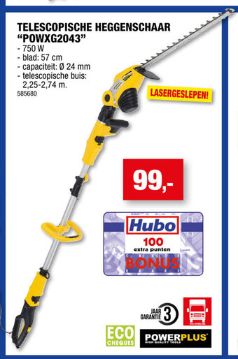 Hubo POWERPLUS TELESCOPISCHE HEGGENSCHAAR "POWXG2043" aanbieding