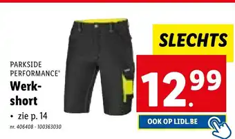 Lidl PARKSIDE PERFORMANCE WerkSLECHTS short aanbieding