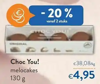 OKay Choc you! melocakes aanbieding