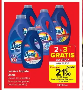 Carrefour Market Lessive liquide Dash 5 x 18 doses lessive liquide Platinum, 5 x 810 ml aanbieding