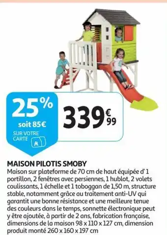 MAISON PILOTIS SMOBY 260 x 160 197 cm