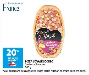 Auchan PIZZA L'OVALE SODEBO 200g aanbieding