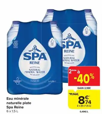 Carrefour Market Eau minérale naturelle plate Spa Reine 6 x 1,5 L aanbieding