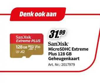 MediaMarkt SanDisk MicroSDHC Extreme Plus 128 GB Geheugenkaart aanbieding