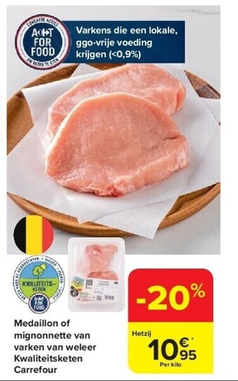 Carrefour Medaillon of mignonnette van varken van weleer kwaliteitsketen carrefour aanbieding