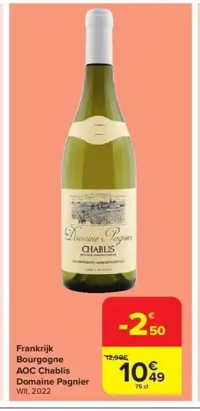 Carrefour Frankrijk bourgogne aoc chablis domaine pagnier wit, 2022 aanbieding