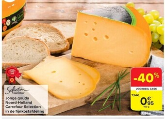 Carrefour Jonge gouda noord-holland carrefour selection in de fi jnkostafdeling aanbieding