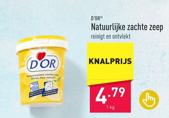 ALDI D'OR Natuurlijke zachte zeep 1kg aanbieding