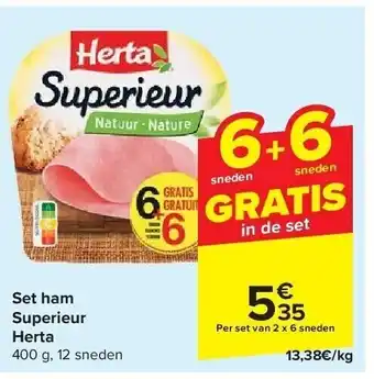 Carrefour Set ham superieur herta 400 g, 12 sneden aanbieding