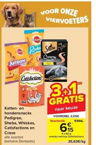 Carrefour Katten- en hondensnacks pedigree, sheba, whiskas, catisfactions en crave aanbieding