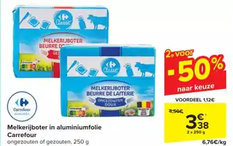 Carrefour Melkerijboter in aluminiumfolie ongezouten of gezouten, 250 g aanbieding