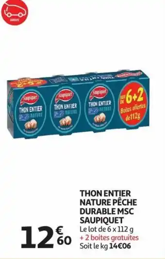 SAUPIQUET THON ENTIER NATURE PÊCHE DURABLE MSC Le lot de 6 x 112 g