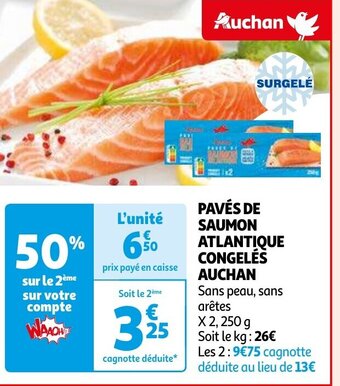 Auchan PAVÉS DE SAUMON ATLANTIQUE CONGELÉS AUCHAN aanbieding