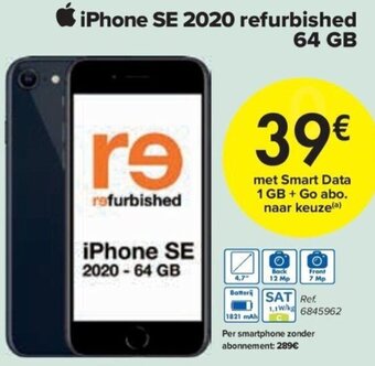 Carrefour iPhone SE 2020 refurbished 64 GB met Smart Data 1 GB + Go abo. naar keuze(a) aanbieding