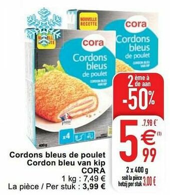 Cora Cordons bleus de poulet cordon bleu van kip cora aanbieding