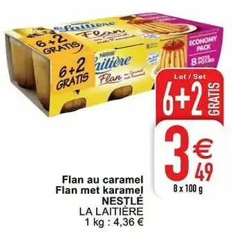 Cora Flan au caramel flan met karamel nestlé la laitière aanbieding