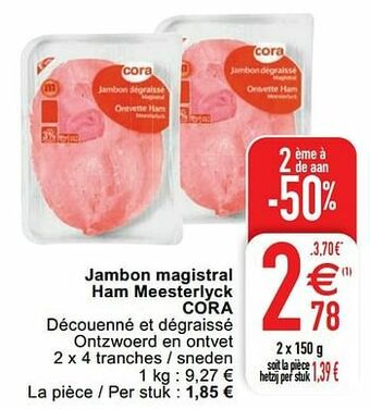 Cora Jambon magistral ham meesterlyck cora aanbieding