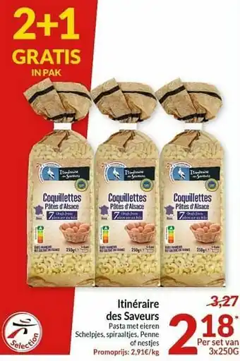 Intermarché Itinéraire des saveurs pasta met eieren schelpjes spiraaltjes penne of nestjes aanbieding