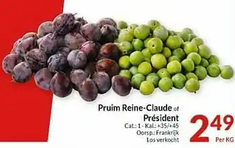 Intermarché Pruim reine-ciaude of président aanbieding