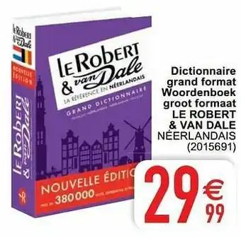 Dictionnaire grand format woordenboek groot formaat le robert + van dale néerlandais