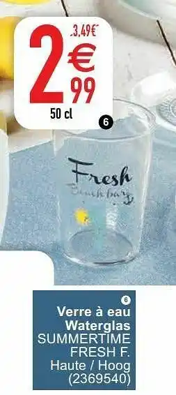 Verre à eau waterglas summertime fresh f.