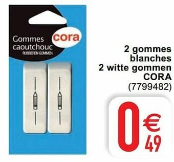 Cora 2 gommes blanches 2 witte gommen cora aanbieding
