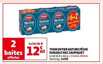 Auchan THON ENTIER NATURE PÉCHE DURABLE MSC SAUPIQUET aanbieding