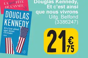 Douglas Kennedy, Et c'est ainsi que nous vivrons Uitg. Belfond