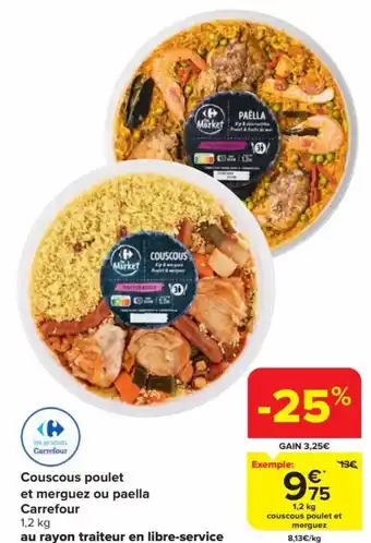 Carrefour Market Couscous poulet et merguez ou paella Carrefour 1,2 kg couscous poulet et merguez aanbieding