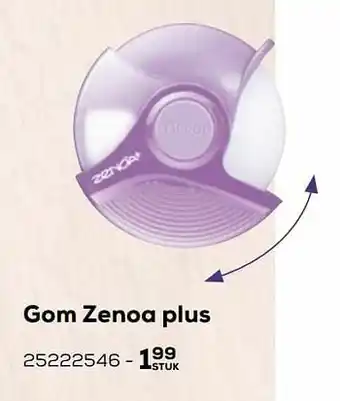Gom zenoa plus
