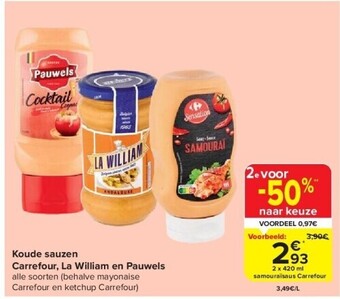 Carrefour Koude sauzen carrefour, la william en pauwels aanbieding