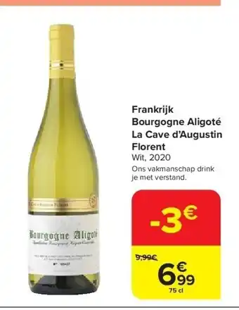 Carrefour Frankrijk bourgogne aligoté la cave d’augustin florent wit, 2020 aanbieding