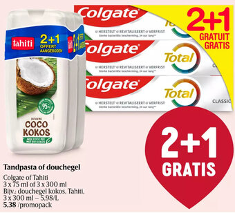 Delhaize Tandpasta of douchegel Colgate of Tahiti 3 x 75 ml of 3 x 300 ml aanbieding