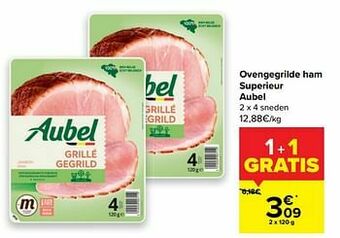 Carrefour Ovengegrilde ham superieur aubel aanbieding