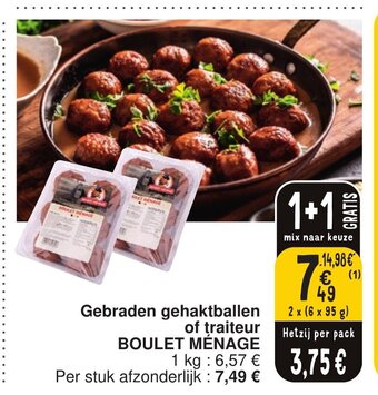 Cora Gebraden gehaktballen of traiteur BOULET MÉNAGE aanbieding