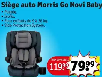 Kruidvat Siège auto Morris Go Novi Bab• Pour enfants de 9 à 36 kg. Side Protection System. aanbieding
