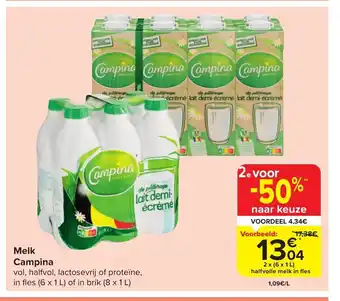 Carrefour Market Melk Campina vol, halfvol, lactosevrij of proteïne, in fles (6 x 1 L) of in brik (8 x 1 L) aanbieding