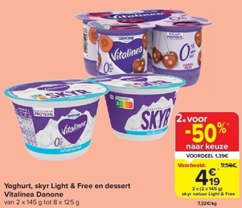 Carrefour Yoghurt, skyr light & free en dessert vitalinea danone aanbieding