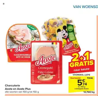 Carrefour Market Charcuterie Aoste en Aoste Plus 3 x 150 g crèmepaté Aoste aanbieding