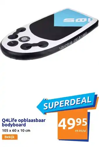 Action Q4life opblaasbaar bodyboard aanbieding