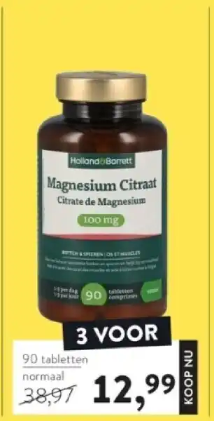 Holland & Barrett Magnesium citraat citrate de magnesium (100 mg) aanbieding