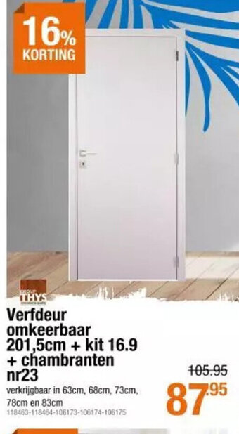 Cevo Verfdeur omkeerbaar 201,5cm + kit 16.9 + chambranten nr23 aanbieding