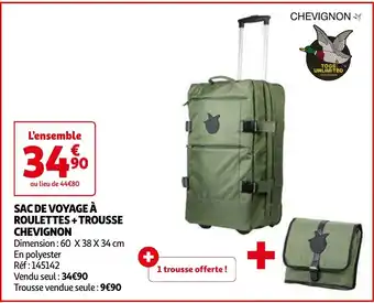 SAC DE VOYAGE À ROULETTES + TROUSSE CHEVIGNON