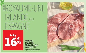 Auchan AGNEAU: TRANCHE DE GIGOT AVEC OS aanbieding