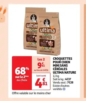 Auchan CROQUETTES POUR CHIEN MINI SANS CÉRÉALES ULTIMA NATURE 1,1 kg aanbieding