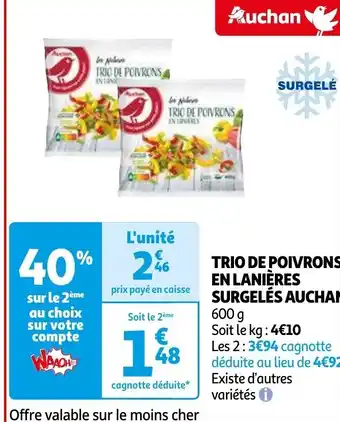 Auchan TRIO DE POIVRONS EN LANIÈRES SURGELÉS AUCHAN 600g aanbieding